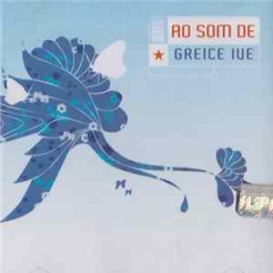 Greice Ive - Ao Som De Greice Ive FLAC