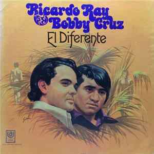 Ricardo Ray, Bobby Cruz - El Diferente FLAC