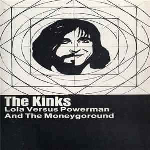 The Kinks - Lola Versus Powerman And The Moneygoround FLAC