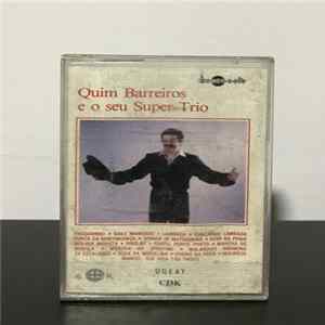 Quim Barreiros e o seu Super Trio - Quim Barreiros E O Seu Super Trio FLAC