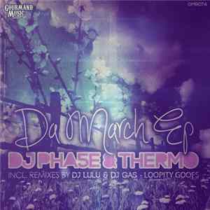 DJ Pha5e & Thermo - Da March EP FLAC