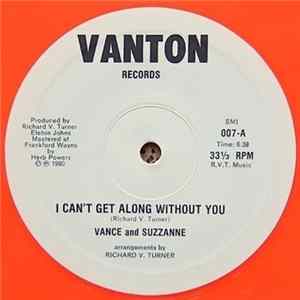 Vance And Suzzanne - I Can't Get Along Without You FLAC