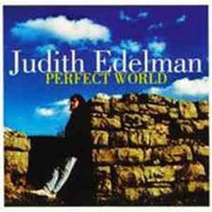 Judith Edelman - Perfect World FLAC