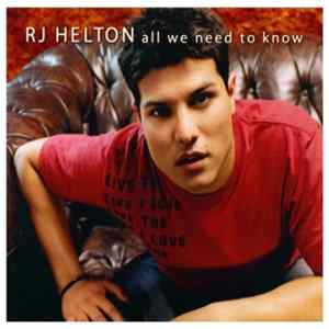 RJ Helton - All We Need To Know FLAC