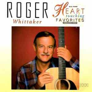 Roger Whittaker - All Time Heart-Touching Favorites Vol. 1 FLAC
