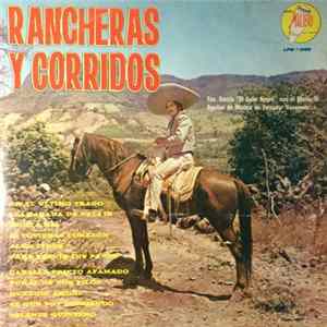 Fco. Garcia "El Gallo Negro" con el Mariachi Aguilas de México de Salvador Navarette - Rancheras Y Corridos FLAC