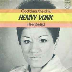 Henny Vonk - God Bless The Child / Heel Die Tijd FLAC