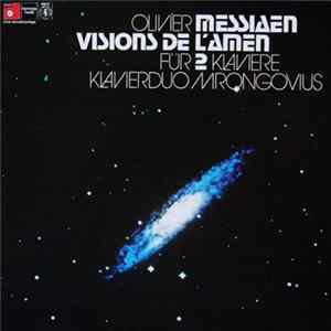 Olivier Messiaen - Klavierduo Mrongovius - Visions De L'Amen Für 2 Klaviere FLAC