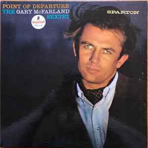 The Gary McFarland Sextet - Point Of Departure FLAC