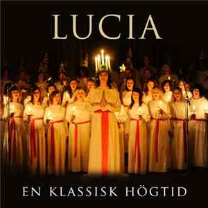 Adolf Fredriks Ungdomskör, Adolf Fredriks Flickkör, Håkan Hagegård - Lucia - En Klassisk Högtid FLAC