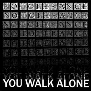 No Tolerance - You Walk Alone FLAC