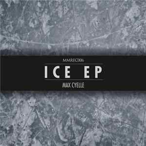 Max Cyelle - Ice EP FLAC