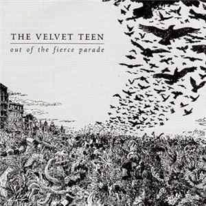 The Velvet Teen - Out Of The Fierce Parade FLAC
