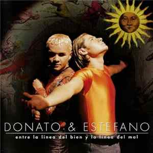 Donato & Estefano - Entre La Linea Del Bien Y La Linea Del Mal FLAC