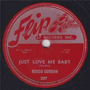 Rosco Gordon - Just Love Me Baby / Weeping Blues FLAC