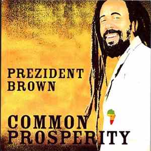 Prezident Brown - Common Prosperity FLAC