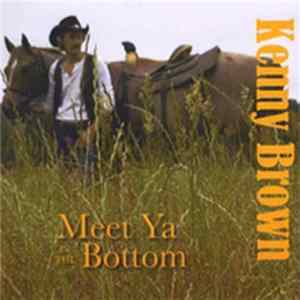 Kenny Brown - Meet Ya In The Bottom FLAC