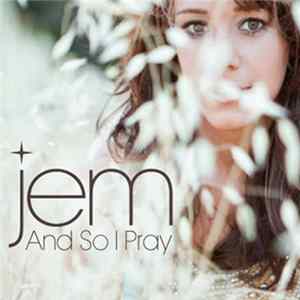 Jem - And So I Pray FLAC