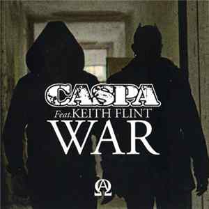 Caspa Feat. Keith Flint - War FLAC