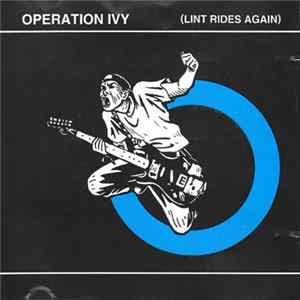Operation Ivy - Lint Rides Again FLAC