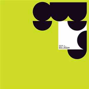 Guy J - Ballroom FLAC