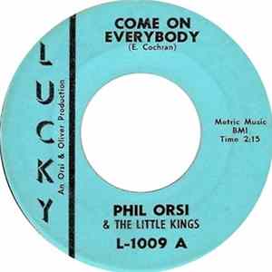 Phil Orsi & The Little Kings - Come On Everybody / Oh My Darling FLAC