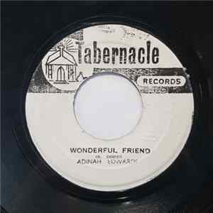 Adinah Edwards / Apostolic Singers - Wonderful Friend / I Love Jesus FLAC