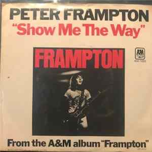 Peter Frampton - Show Me The Way FLAC