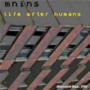 MNINS - Life After Humans FLAC