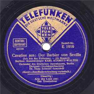 Kammersänger Karl Schmitt-Walter, Dr. Hans Schmidt-Isserstedt, Orchester Des Deutschen Opernhauses Berlin - Cavatine Aus: Der Barbier Von Sevilla / Arie Des Luna Aus: Der Troubadour FLAC
