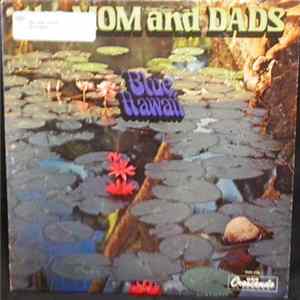 The Mom And Dads - Blue Hawaii FLAC