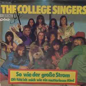 The College Singers - So Wie Der Große Strom FLAC