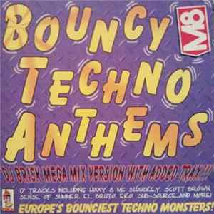 DJ Brisk - Bouncy Techno Anthems (DJ Brisk Mega Mix Version With Added Trax!!!) FLAC