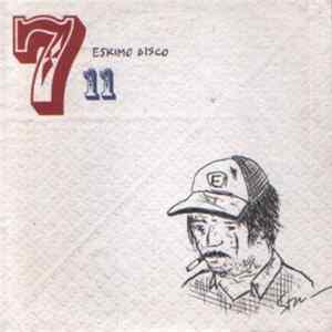 Eskimo Disco - 7/11 FLAC