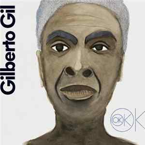 Gilberto Gil - Ok Ok Ok FLAC