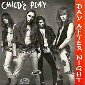 Child's Play - Day After Night FLAC