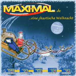 Maxi-Mal - Vol. 4 - ...Eine Chaotische Weihnacht FLAC