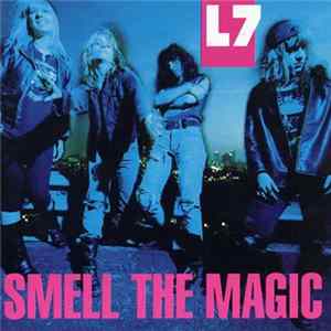 L7 - Smell The Magic FLAC