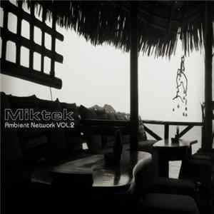 Miktek - Ambient Network Vol.2 FLAC