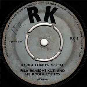 Fela Ransome-Kuti And His Koola Lobitos - Koola Lobitos Special FLAC