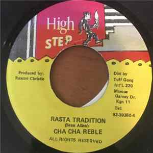 Cha-Cha-Rebel - Rasta Tradition FLAC