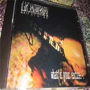 Lycanthropy - What's Your Excuse? FLAC