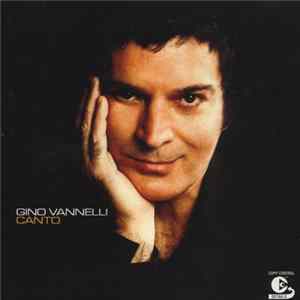 Gino Vannelli - Canto FLAC