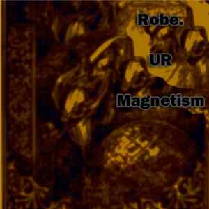 Robe. / Ur - Magnetism FLAC