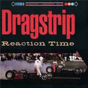Dragstrip - Reaction Time FLAC