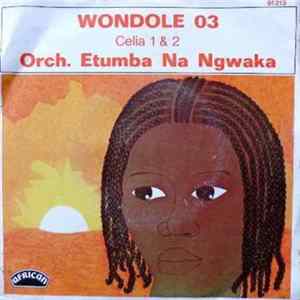 Orch: Etumba Na Ngwaka - Celia 1 & 2 FLAC