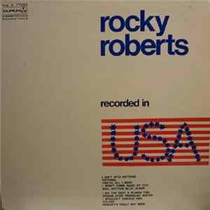 Rocky Roberts - Recorded In USA FLAC