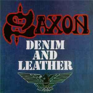 Saxon - Denim And Leather FLAC