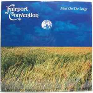 Fairport Convention - Meet On The Ledge FLAC