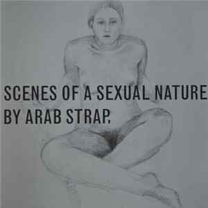 Arab Strap - Scenes Of A Sexual Nature FLAC